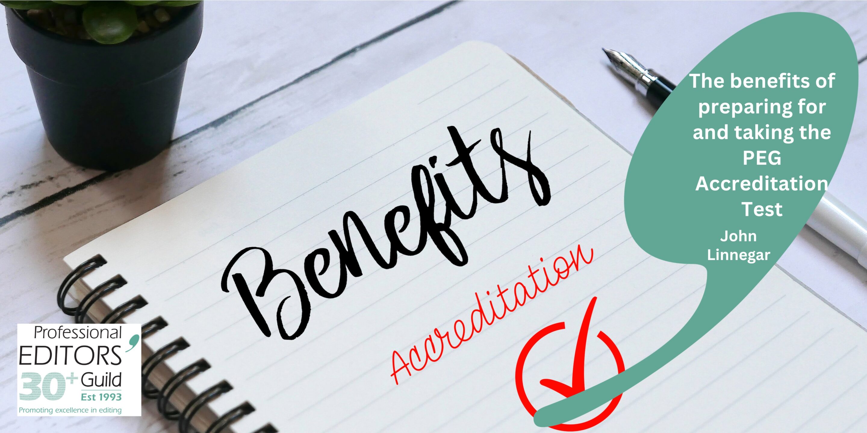 The benefits of preparing for and taking the PEG Accreditation Test