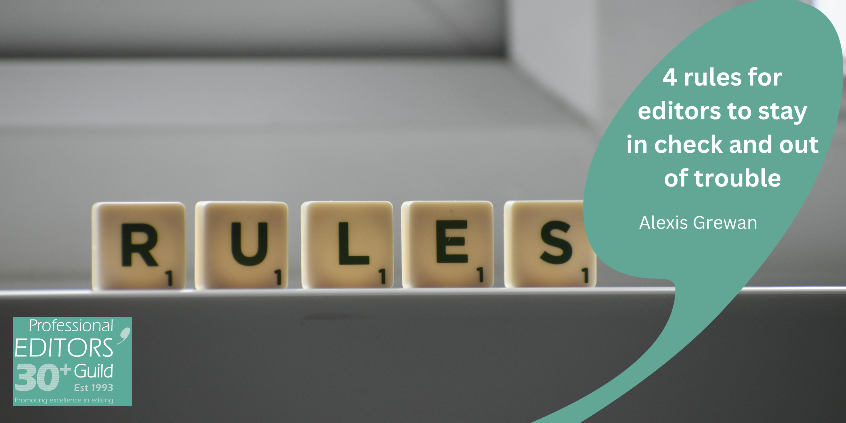 4 rules for editors to stay in check and out of trouble
